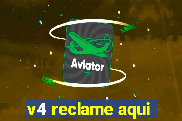 v4 reclame aqui